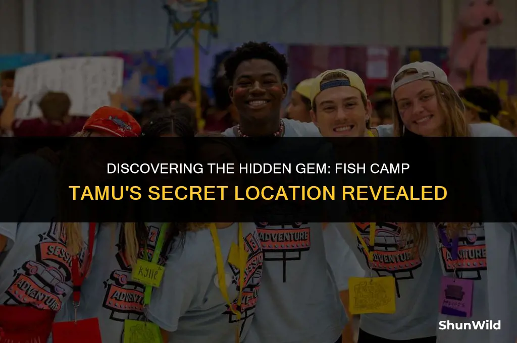 where is fish camp tamu