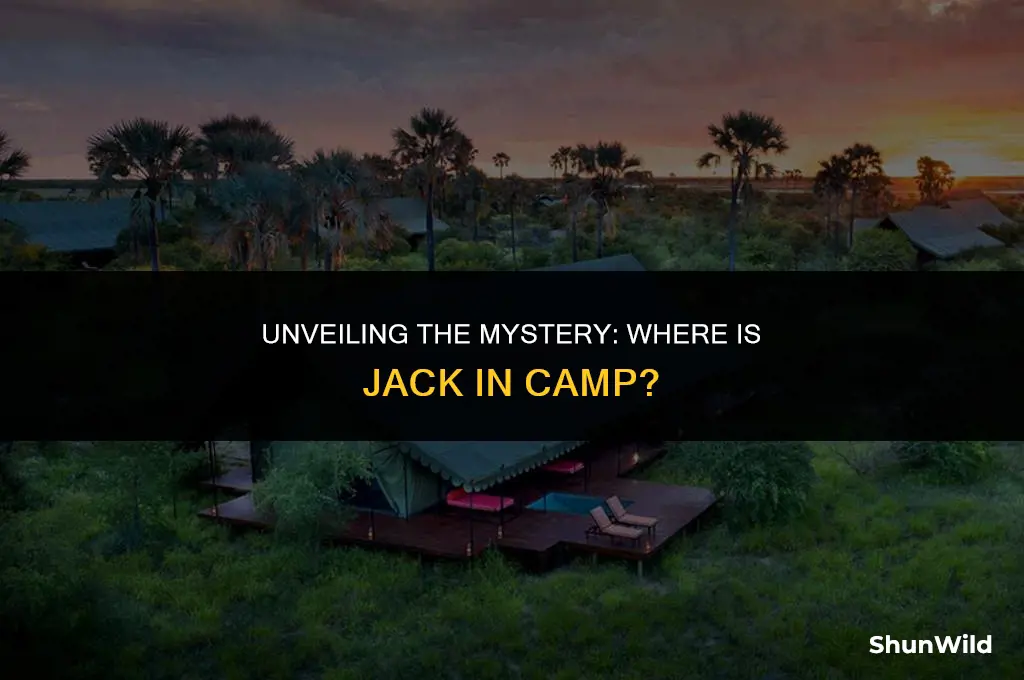 where is jack in camp