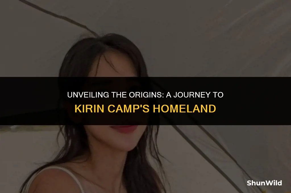 where is kirin camp from