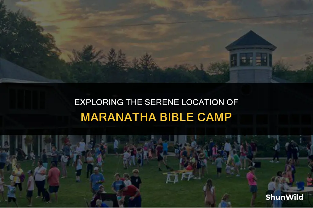 where is maranatha bible camp