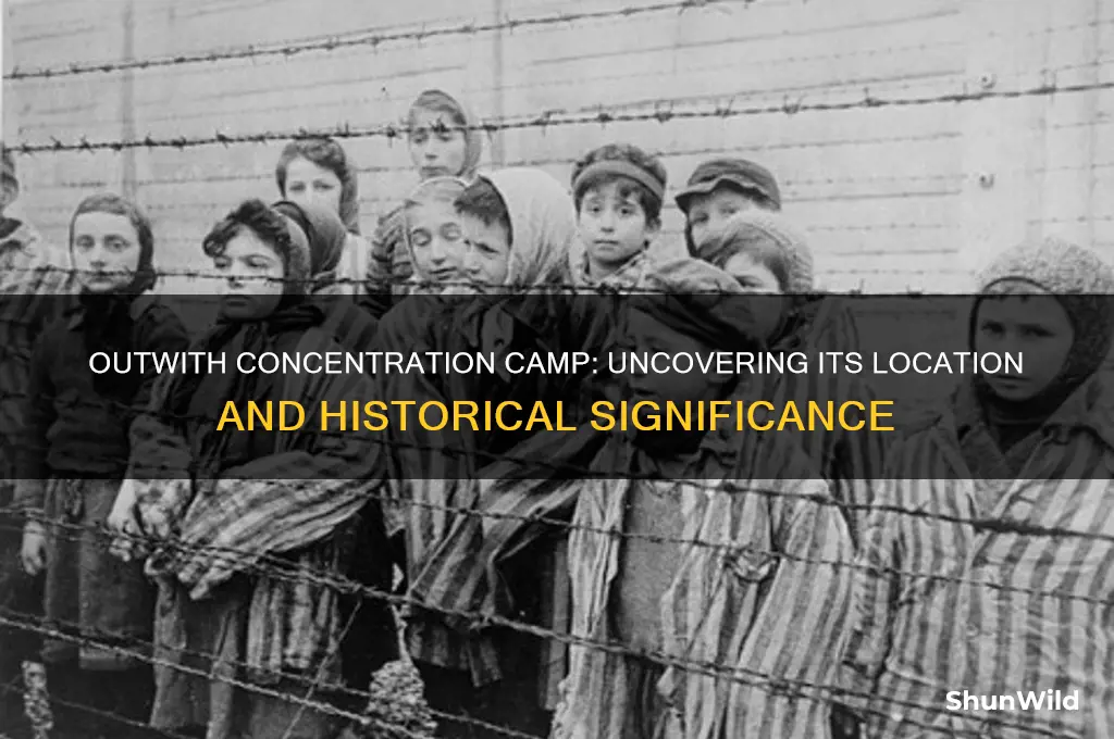 where is outwith concentration camp