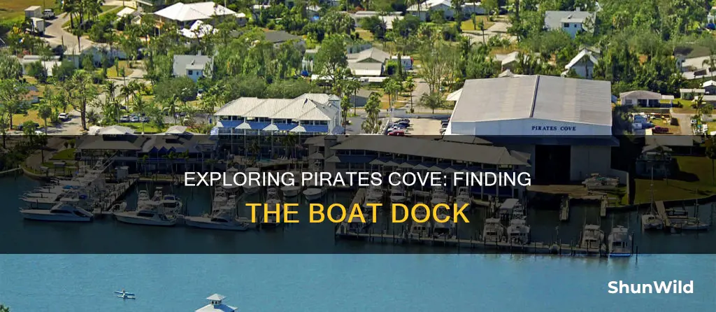 where is pirates cove boat dock