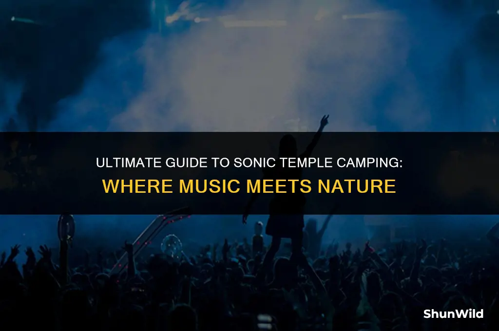 where is sonic temple camping