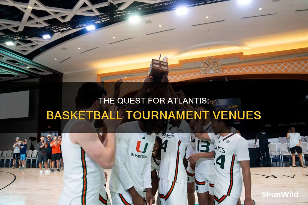 where is the atlantis basketball tournament