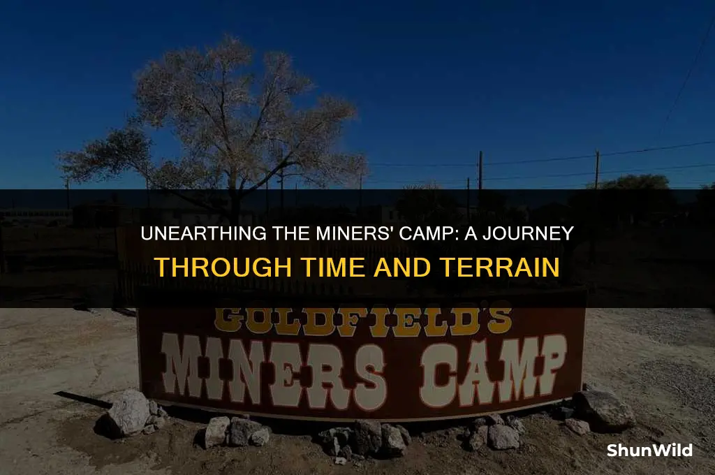 where is the miners camp