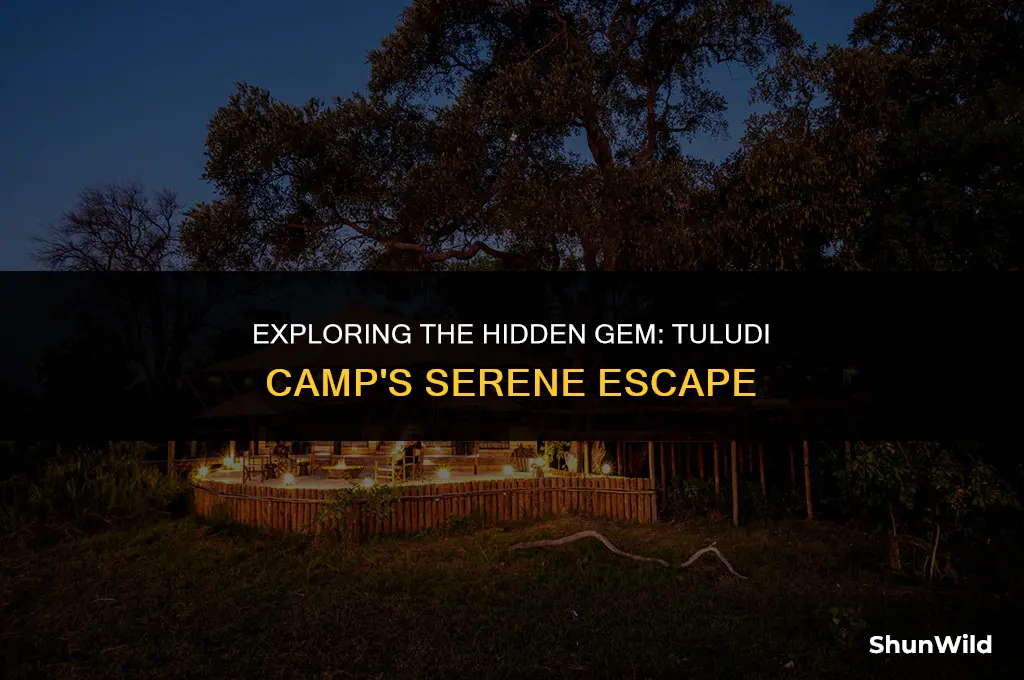 where is tuludi camp