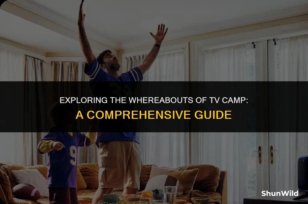 where is tv camp