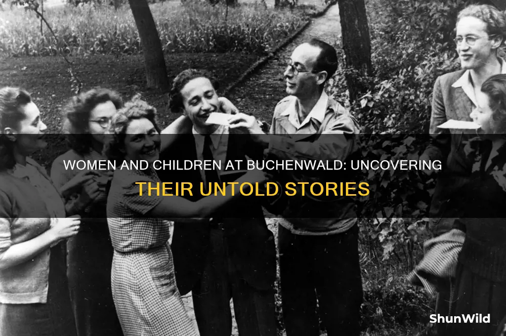 where there women and children at the buchenwald concentration camp