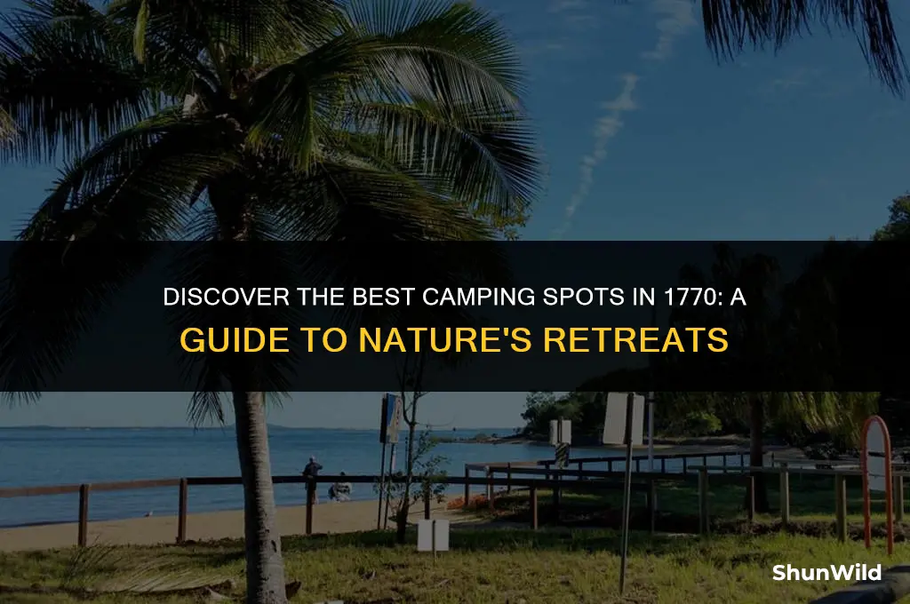 where to camp 1770