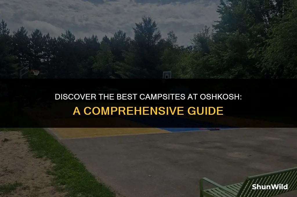where to camp at oshkosh