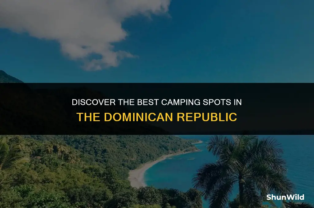 where to camp dominican republic
