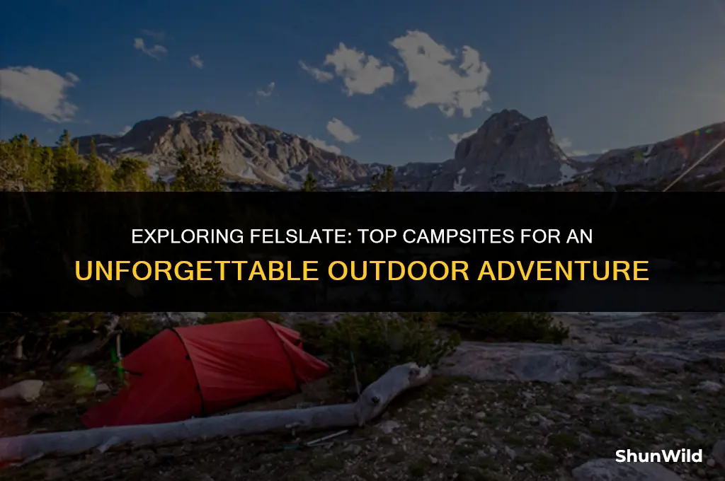 where to camp felslate