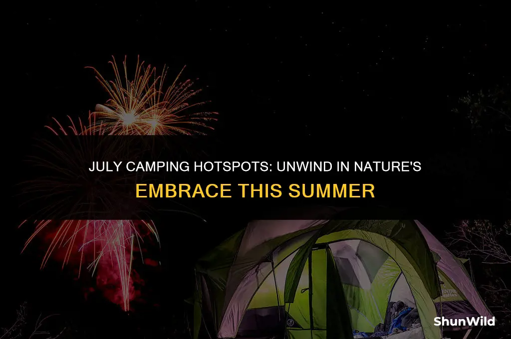 where to camp in july