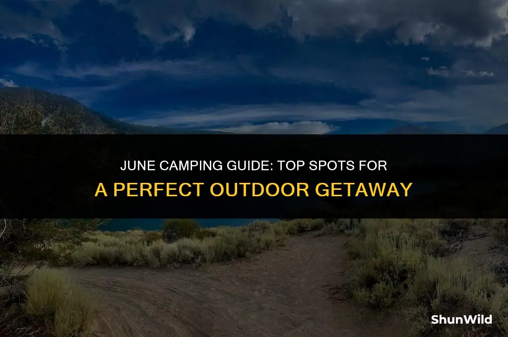where to camp in june