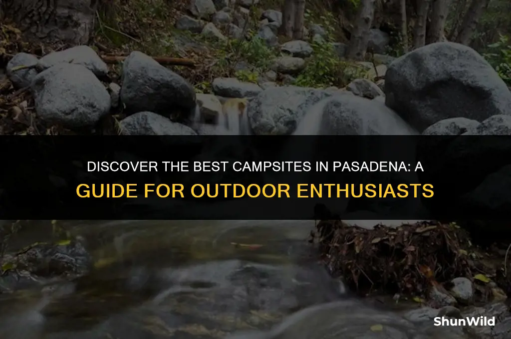 where to camp in pasadena