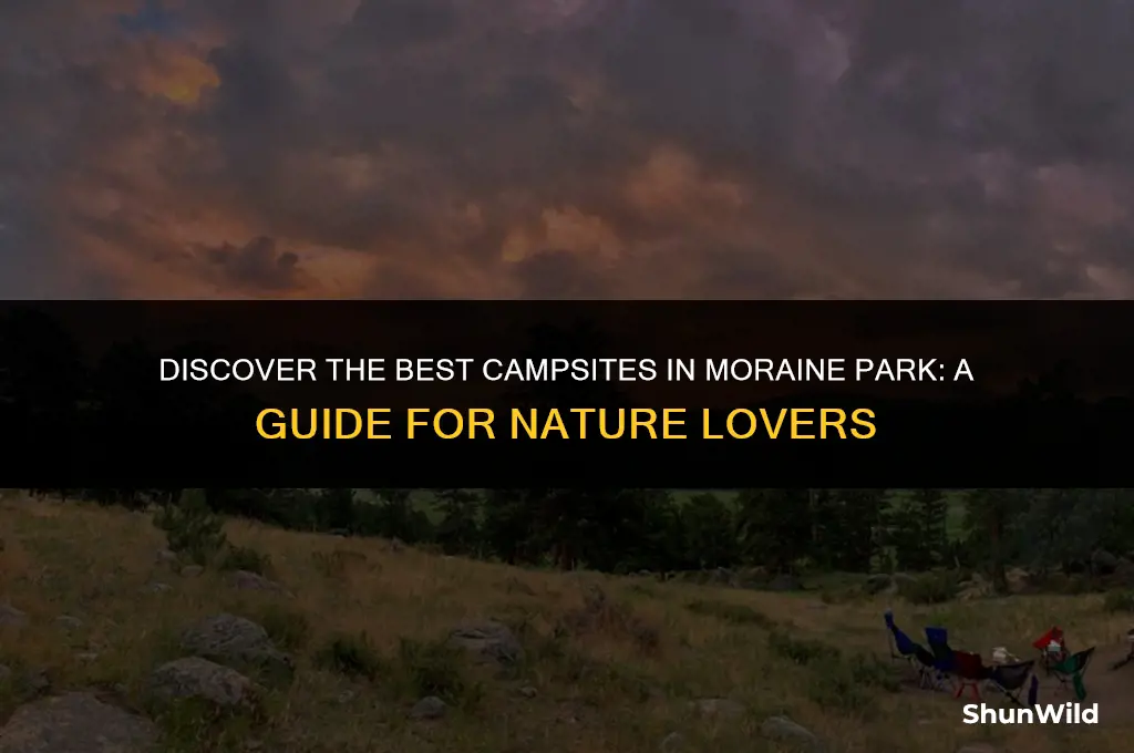 where to camp moraine park