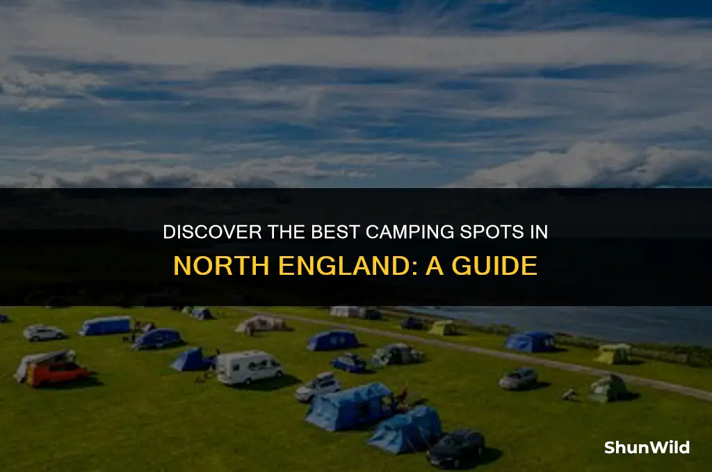 where to camp north england