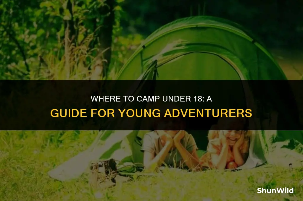 where to camp under 18