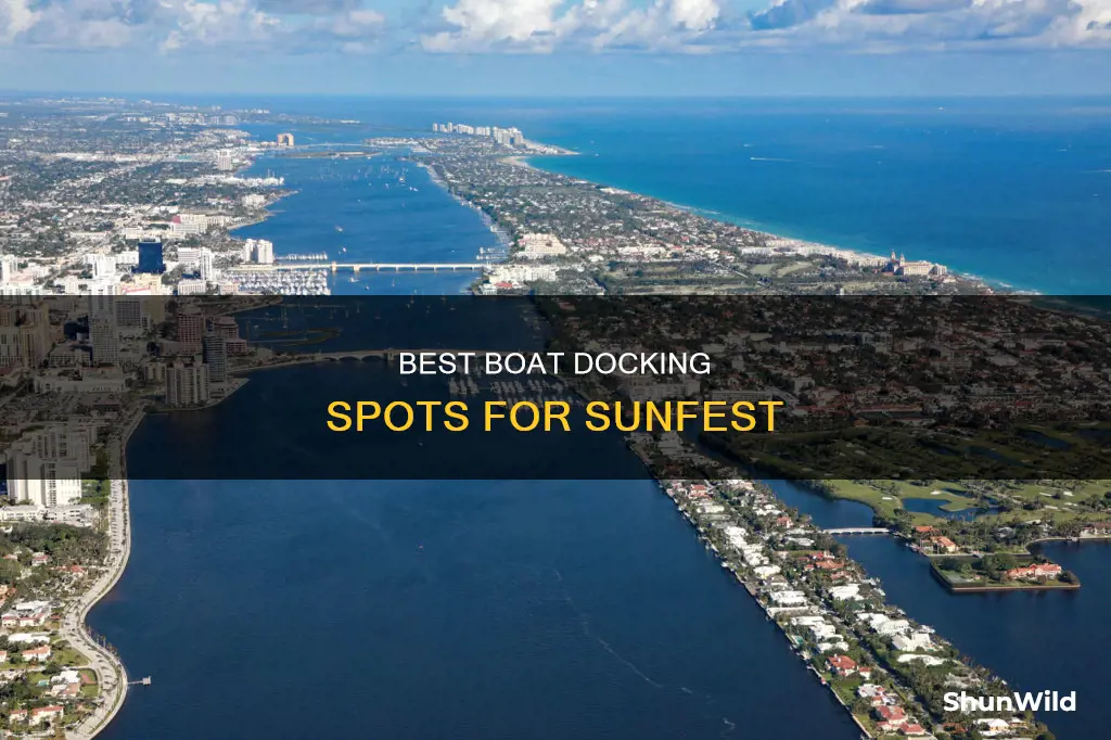 where to dock boat for sunfest