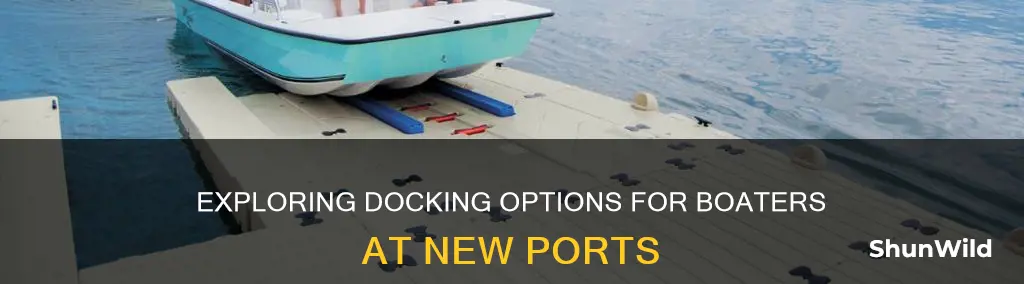 where to dock boat when traveling to different ports