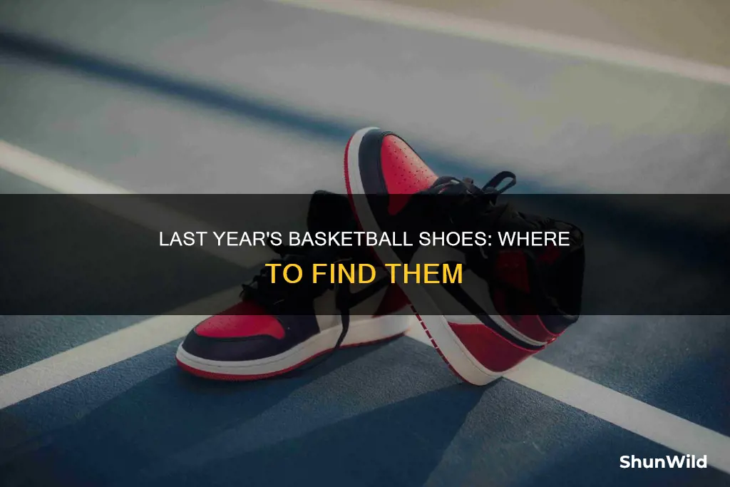 where to find last years basketball shoes