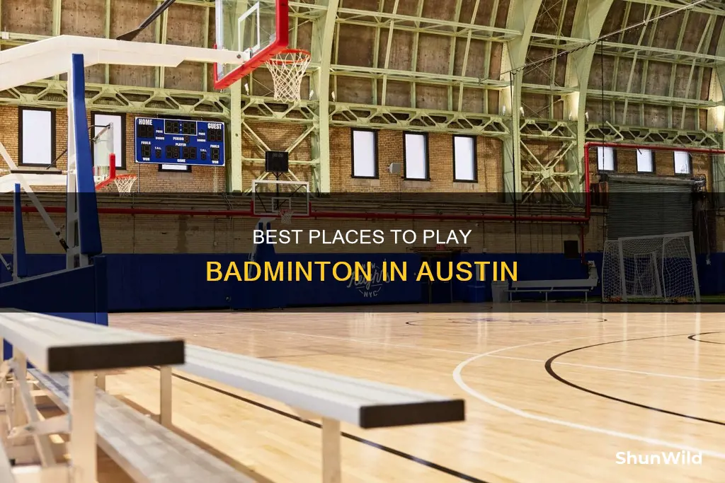where to play badminton in austin