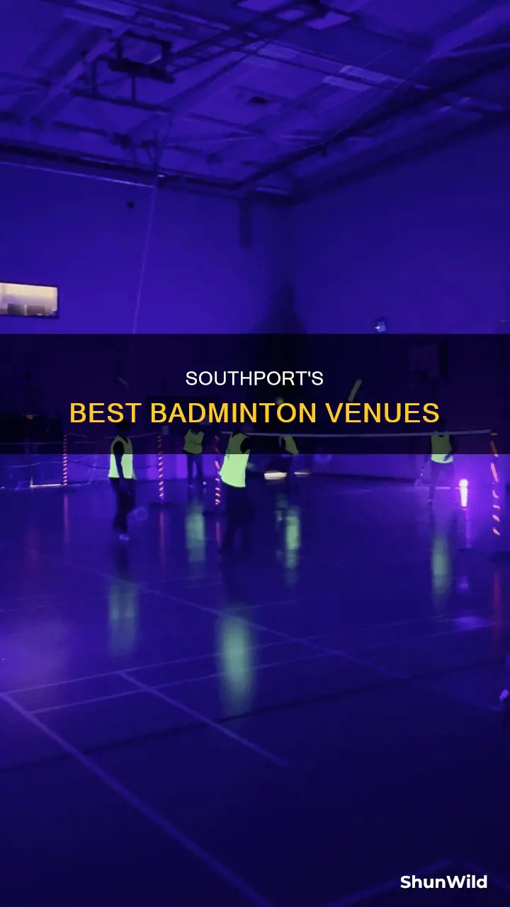 where to play badminton in southport