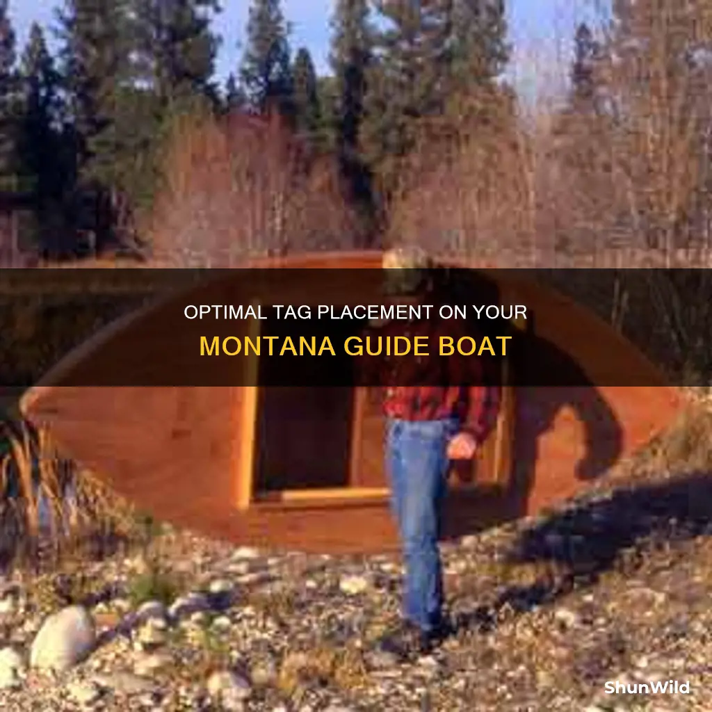 where to put tags on montana guide boat