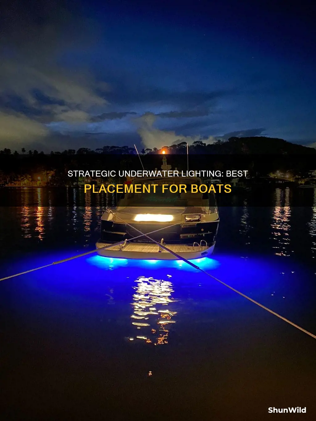 where to put underwater lights on a boat