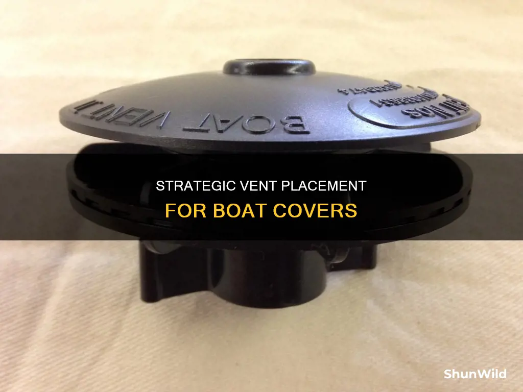 where to put vents in boat cover