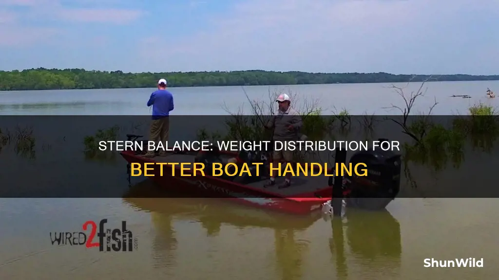 where to put weight in boat if stern is heavy