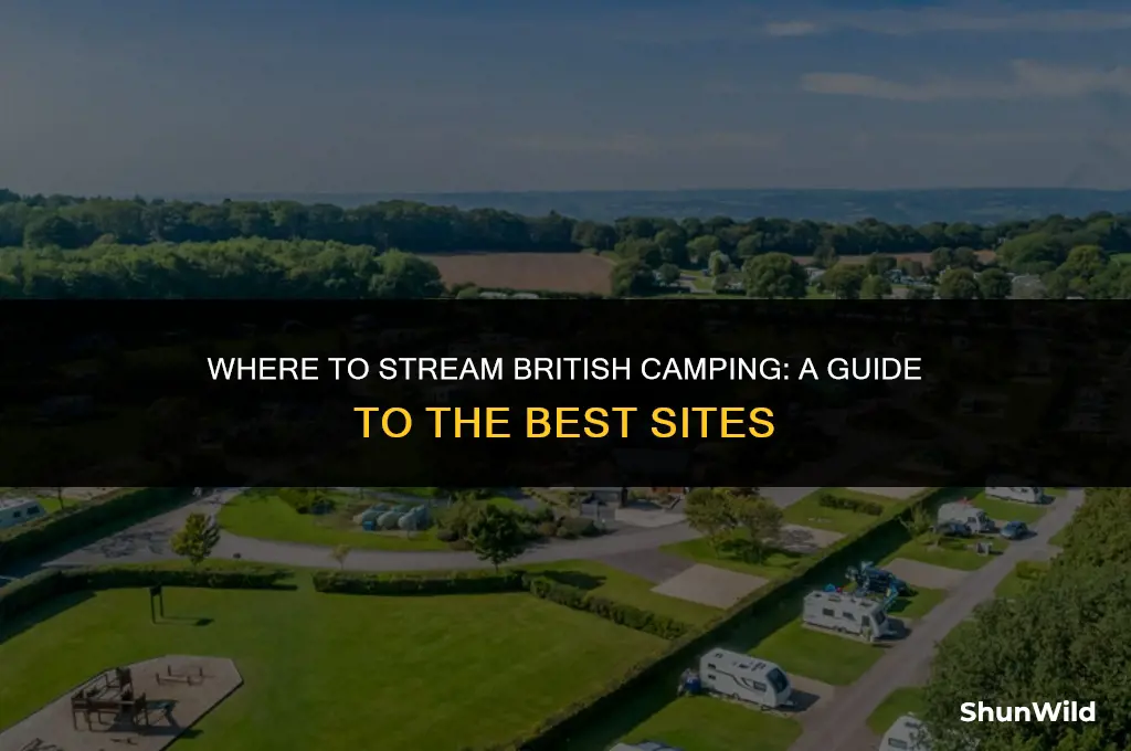 where to stream british camping