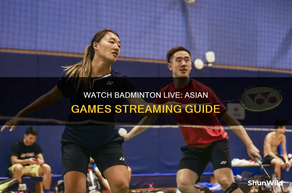 where to watch asian games badminton live