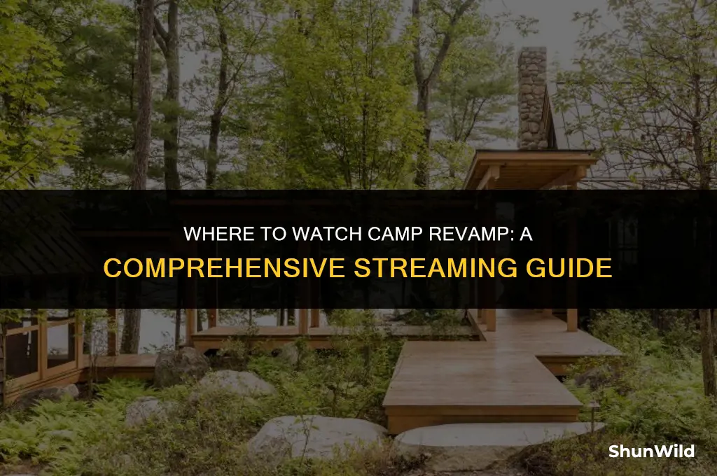 where to watch camp revamp