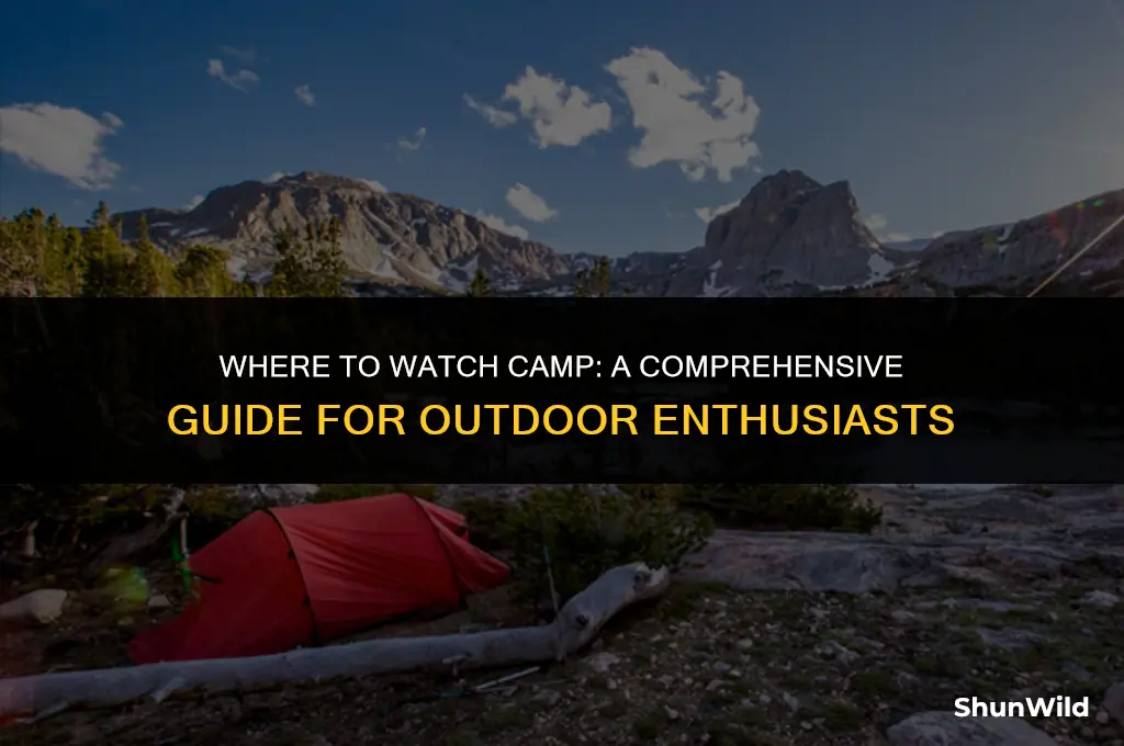 where to watch camp