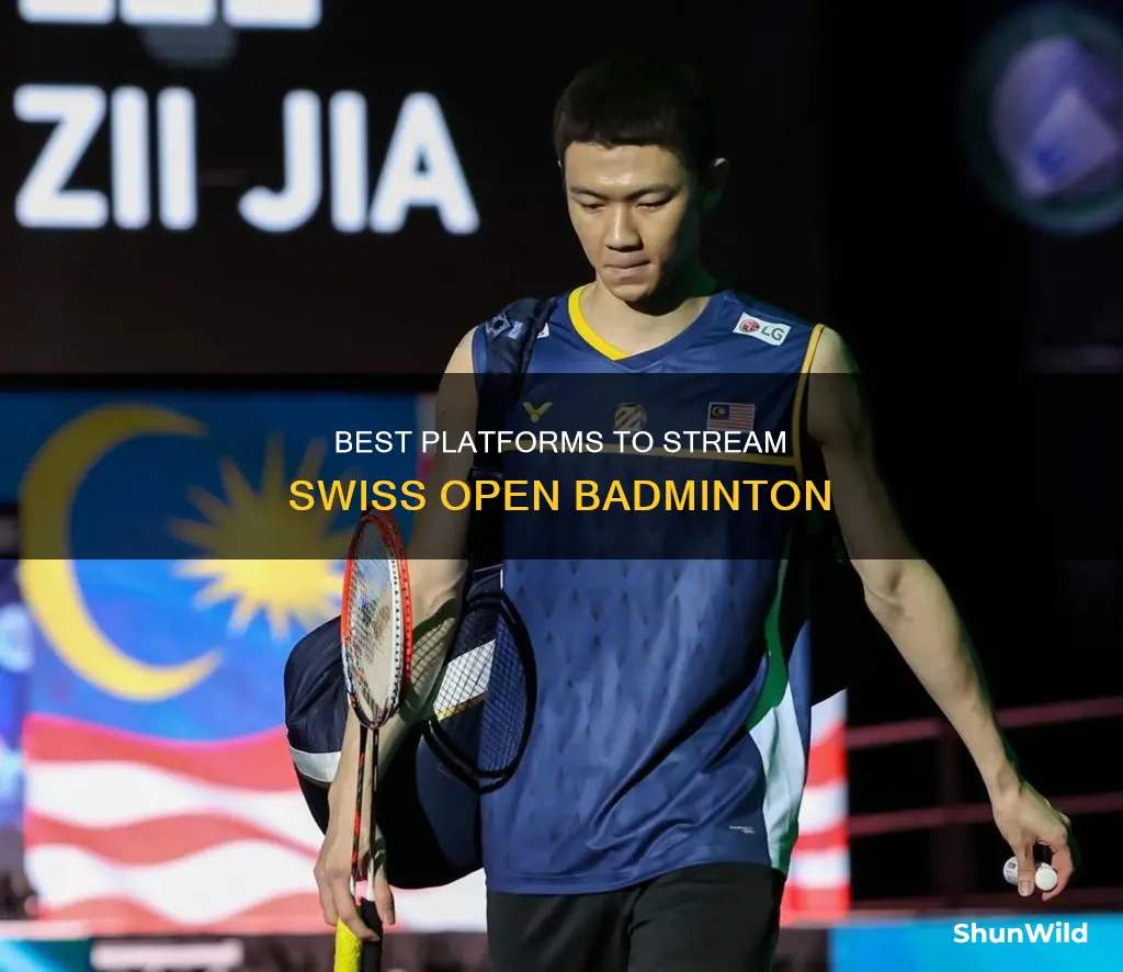 where to watch swiss open badminton