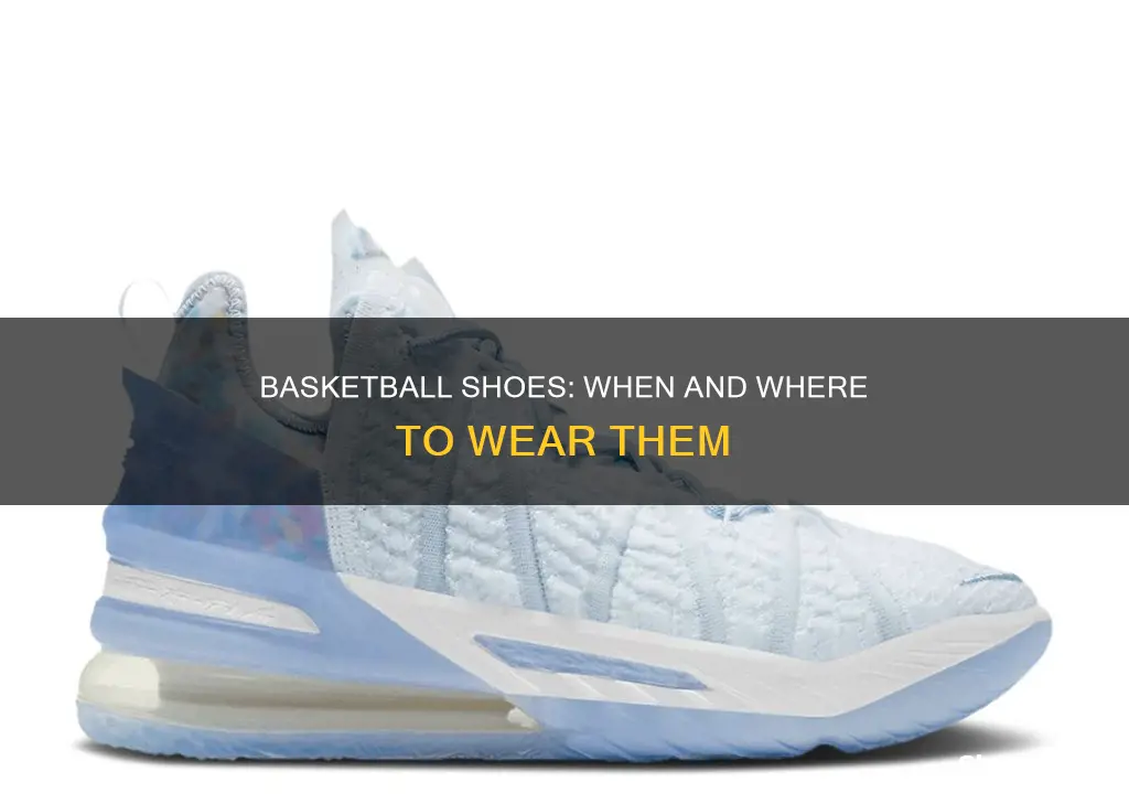 where to wear basketball shoes