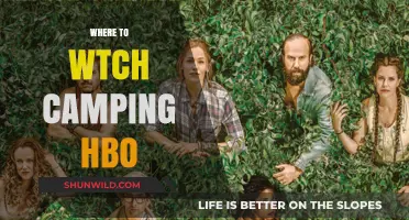 Where to Watch Camping HBO: A Comprehensive Guide