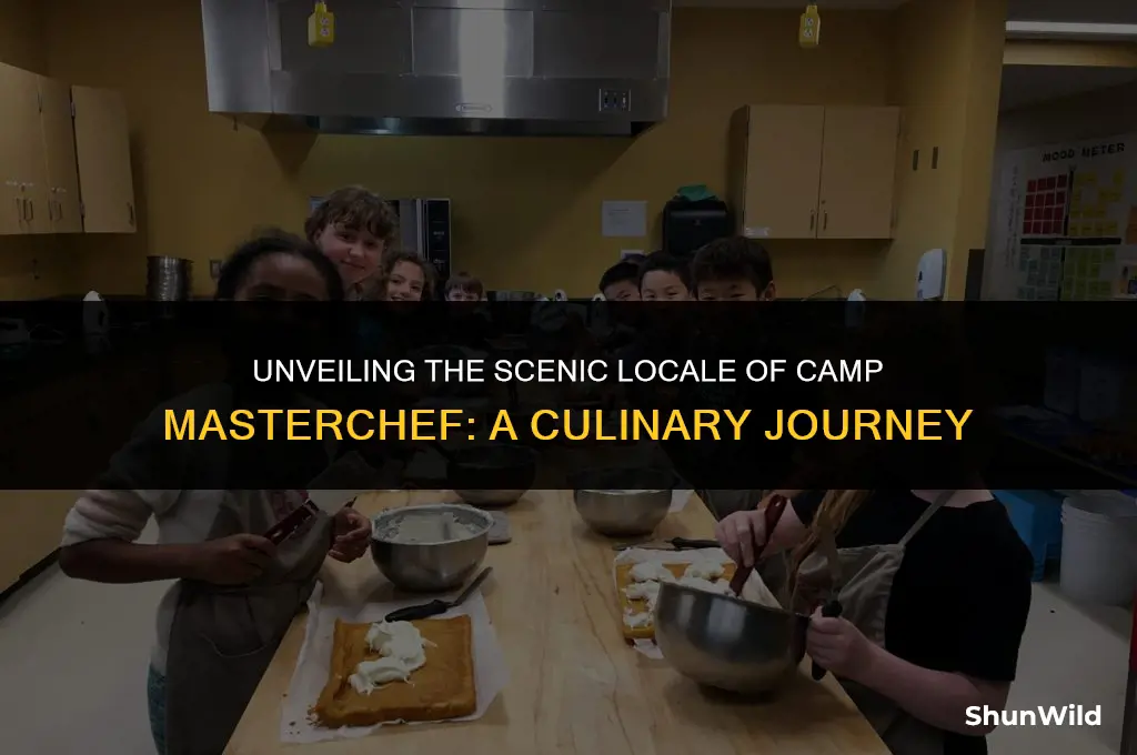 where was camp masterchef filmed