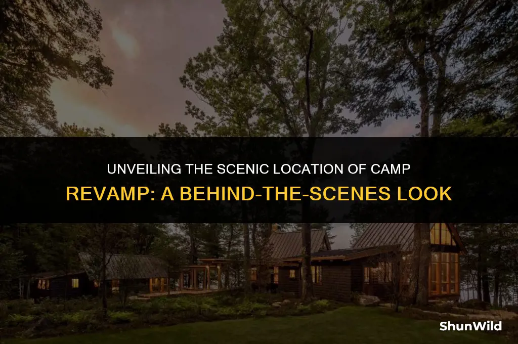 where was camp revamp filmed