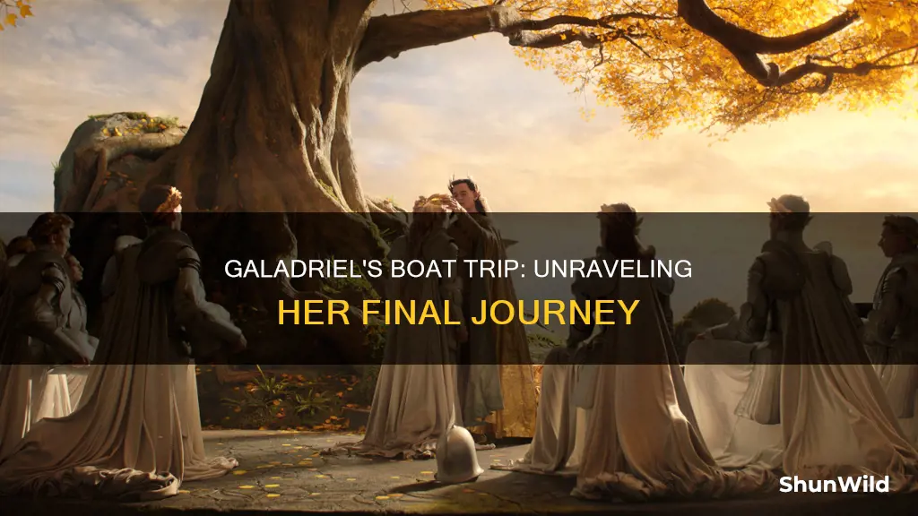 where was galadriel going on the boat