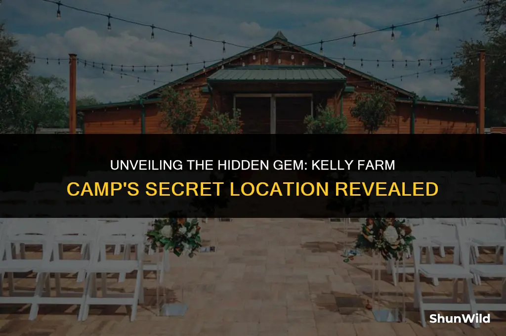 where was kelly farm camp