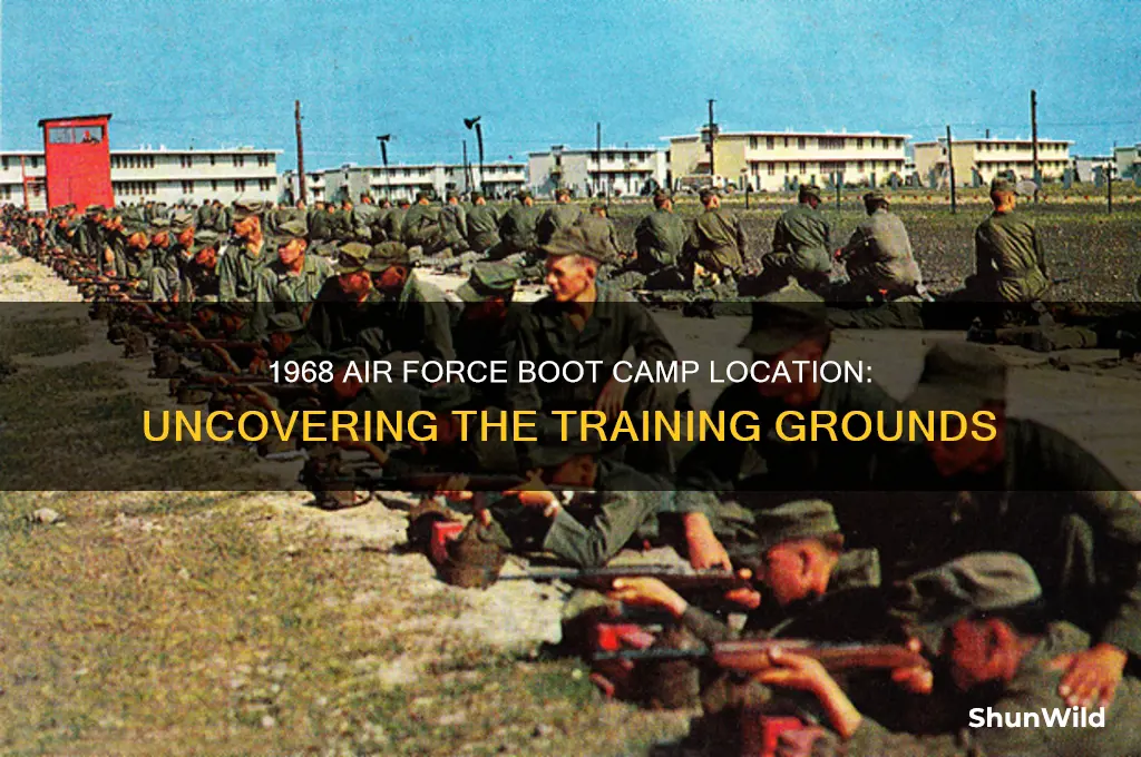 where was the air force boot camp in 1968