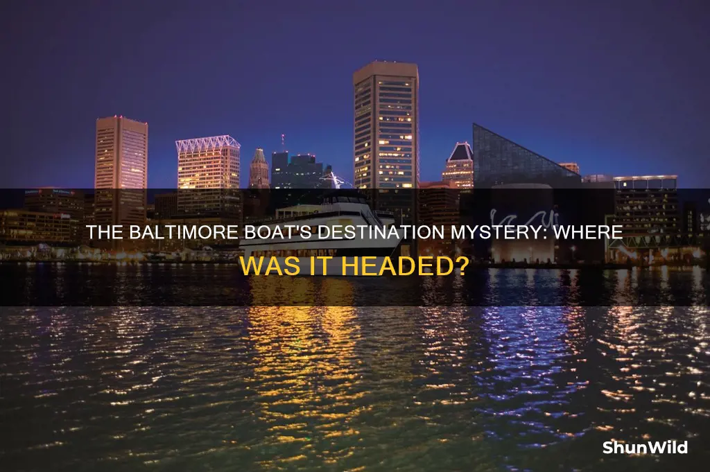 where was the baltimore boat going