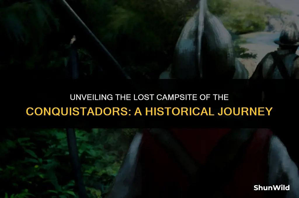 where was the conqueestidors camp
