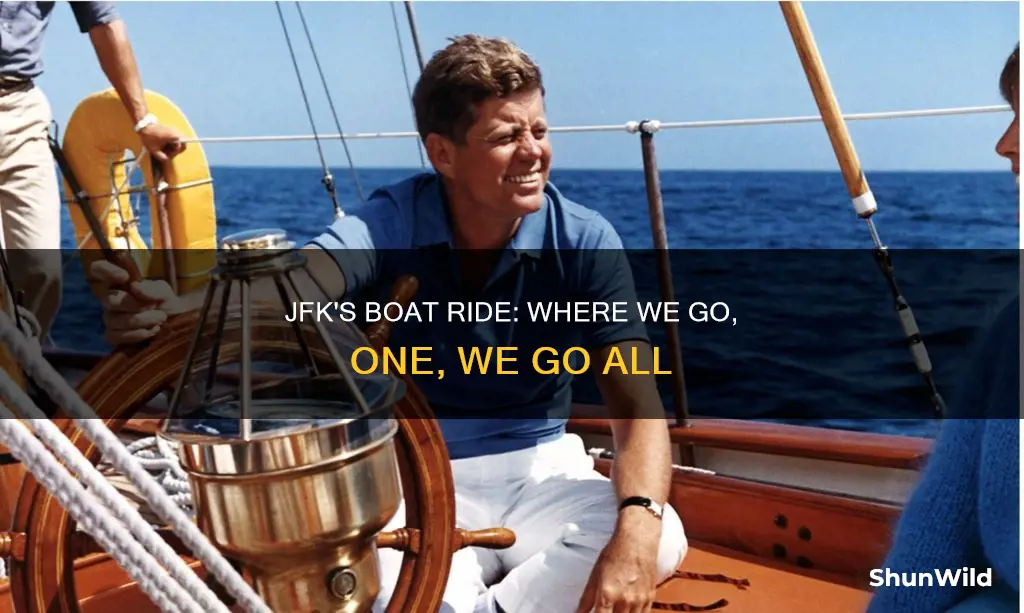 where we go one we go all jfk boat