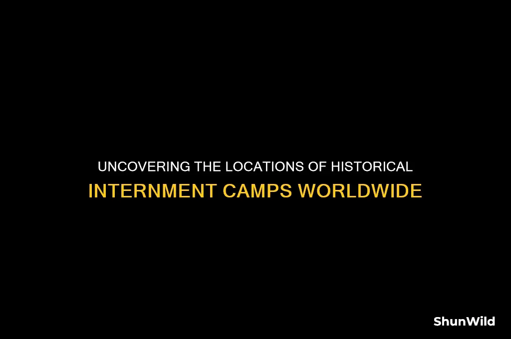 where were internment camps
