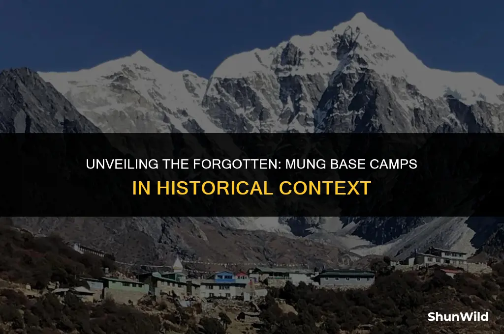 where were mung base camps