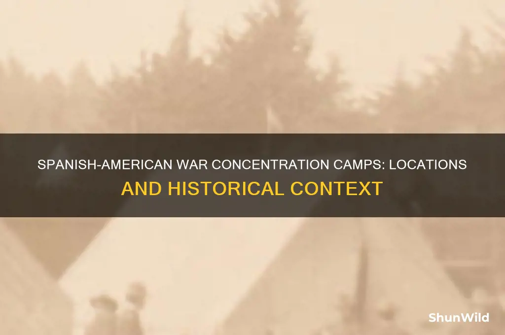 where were the concentration camps during spanish american war