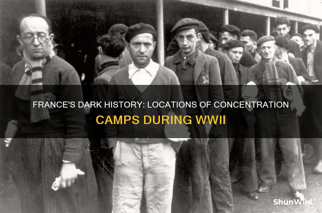 where were the concentration camps in france